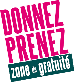 Donnez - Prenez [grosses lettres rose]. Zone de gratuité [lettres plus petites dans une bande verte-bleue.]